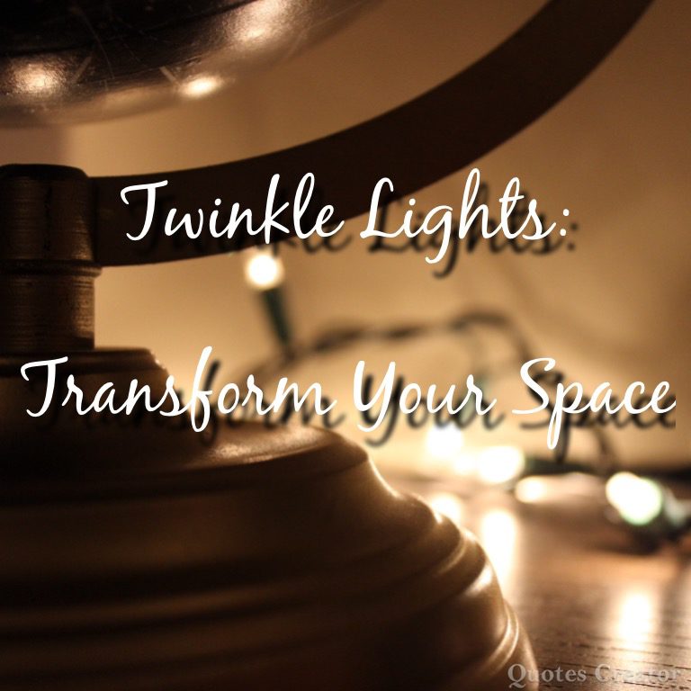 Twinkle Lights: Transform Your Space