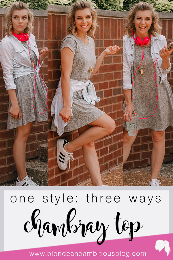 The Classic Chambray Top Tied THREE WAYS